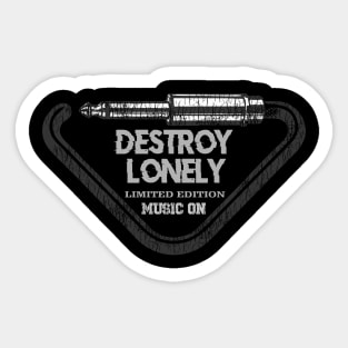 Destroy Lonely Sticker